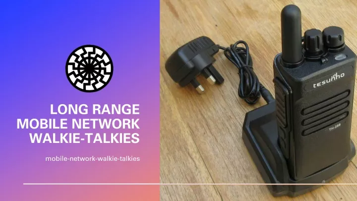long range mobile network walkie talkies