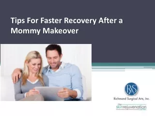 Mommy Makeover Recovery Tips- Richmond Surgical Arts - Dr. Gregory Lynam