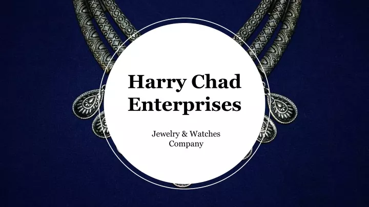harry chad enterprises