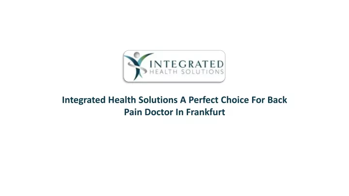 integrated health solutions a perfect choice