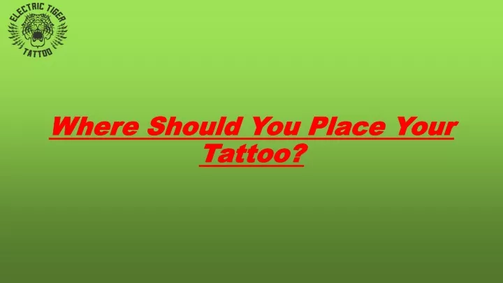 where should you place your tattoo