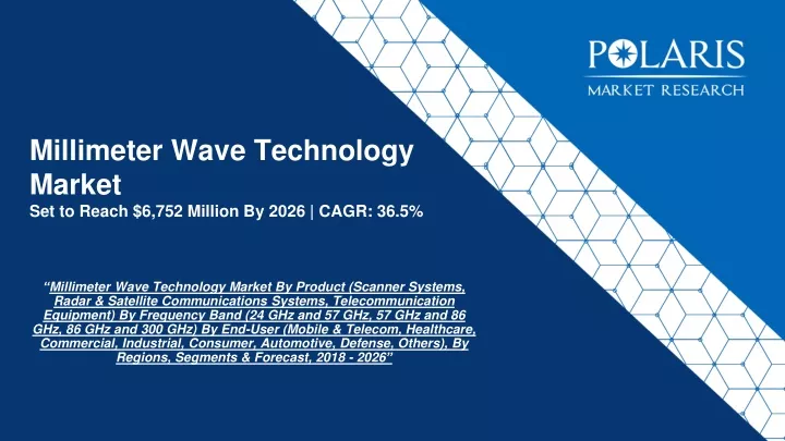 millimeter wave technology market set to reach 6 752 million by 2026 cagr 36 5