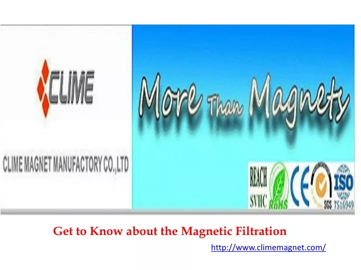 get to know about the magnetic filtration