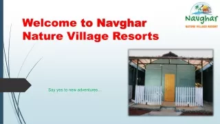 Navghar Nature Village Resorts | Best weekend gateway near New Mumbai