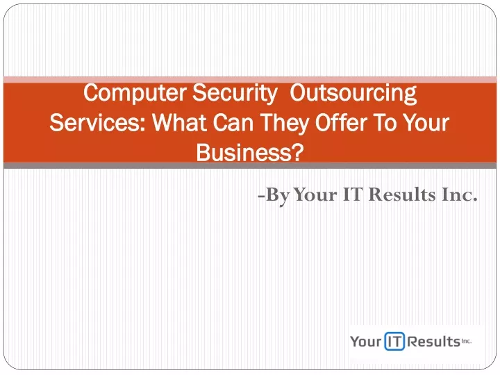 computer security outsourcing services what can they offer to your business