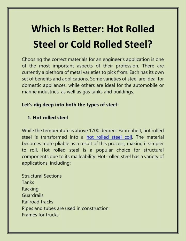 which is better hot rolled steel or cold rolled