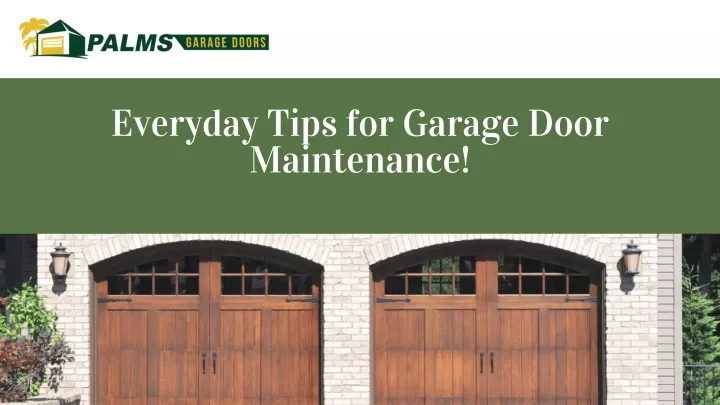 everyday tips for garage door maintenance