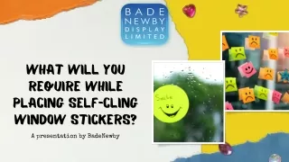 What Will You Require While Placing Self-Cling Window Stickers?