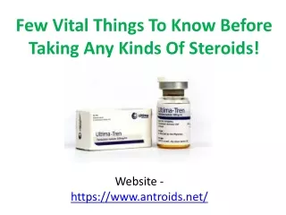 Few Vital Things To Know Before Taking Any Kinds Of Steroids
