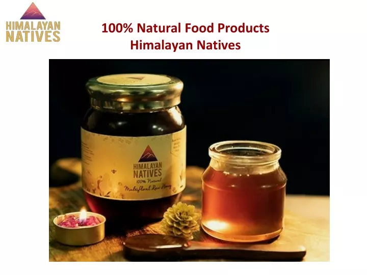 Ppt Raw Honey 100 Natural Multifloral Raw Honey Himalayan Natives Powerpoint Presentation 2613