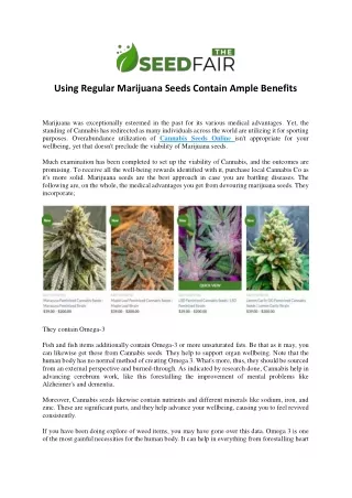 Using Regular Marijuana Seeds Contain Ample BenefitsMarijuana was exceptionally