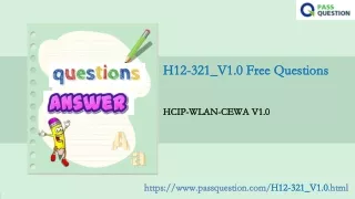 h12 321 v1 0 free questions h12 321 v1 0 free