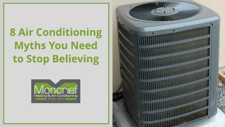 8 air conditioning myths you need to stop