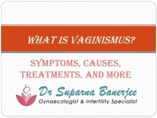What is Vaginismus - Infertility treatment in Kolkata