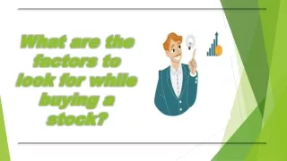what are the factors to look for while buying