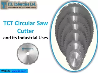 Best TCT Circular Saw Cutter and its Industrial Uses? - ITL