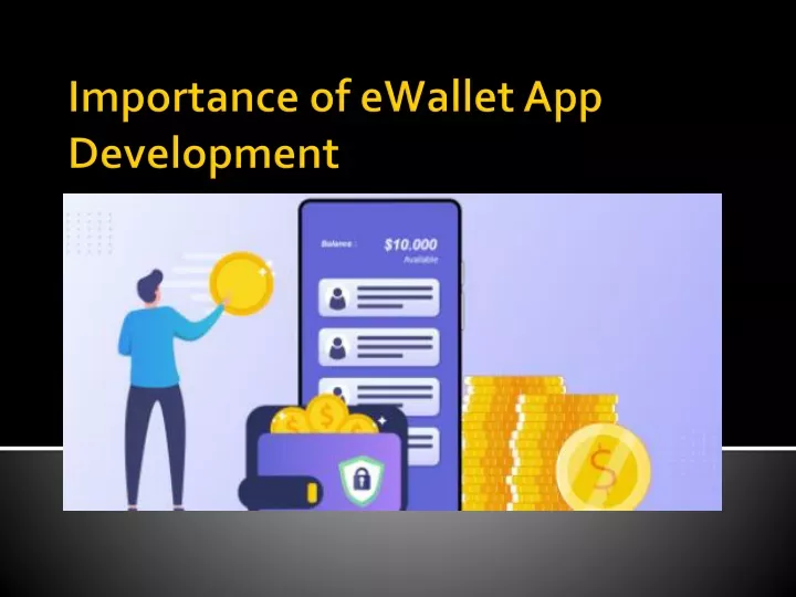 importance of ewallet app development