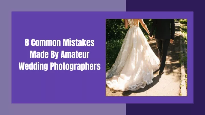 8 common mistakes made by amateur wedding