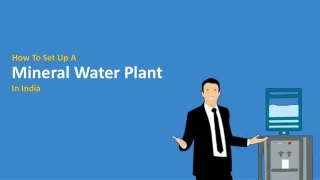 How to start a mineral water plant business?