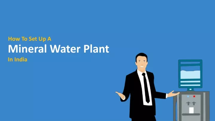 how to set up a mineral water plant in india