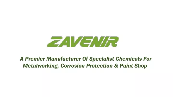 a premier manufacturer of specialist chemicals