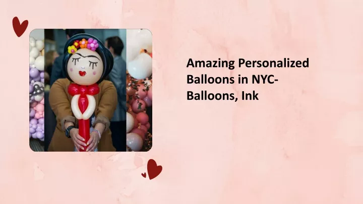 amazing personalized balloons in nyc balloons ink