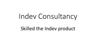 Skilled the Indev product