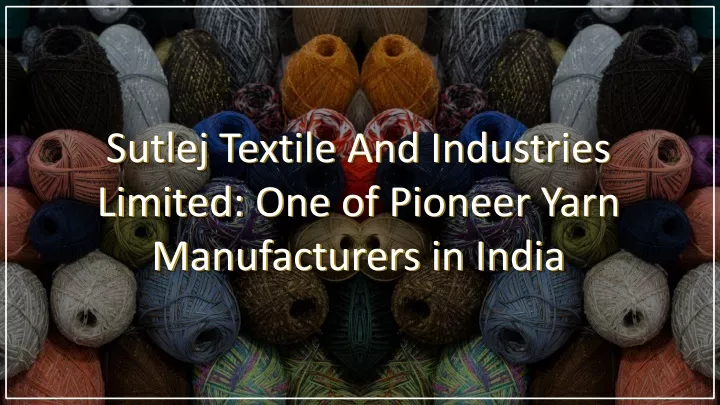 sutlej textile and industries limited