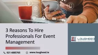 3 Reasons To Hire Professionals For Event Management