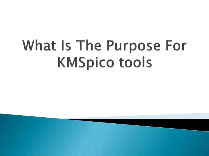 what is the purpose for kmspico tools