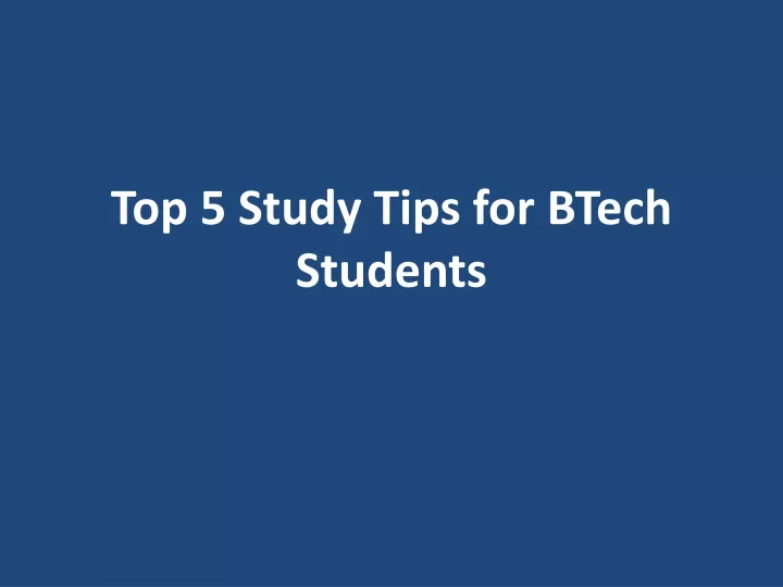 top 5 study tips for btech students