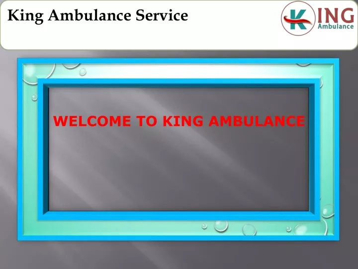 welcome to king ambulance