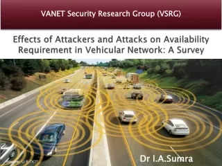 Effects of Attackers and Attacks on Availability Requirement in VANET