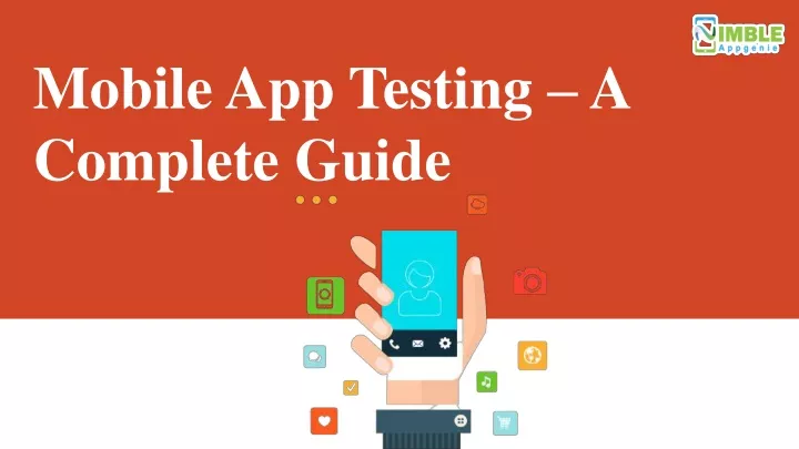 mobile app testing a complete guide