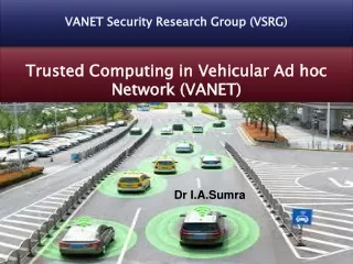 Trusted Computing in Vehicular Ad hoc Network (VANET)