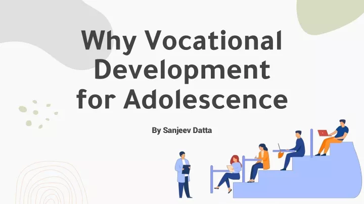 why vocational development for adolescence