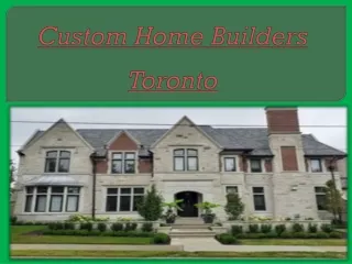 Custom Home Builders Toronto