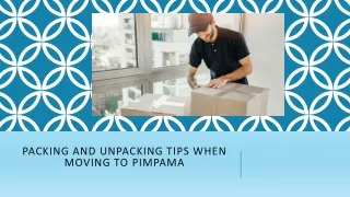 Packing and Unpacking Tips When Moving to Pimpama