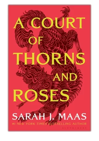 [PDF] Free Download A Court of Thorns and Roses By Sarah J. Maas