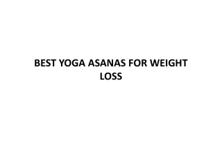 Best Yoga Asanas For Weight Loss