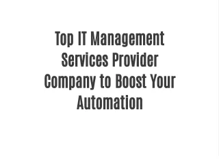 Top IT Management Services Provider Company to Boost Your Automation
