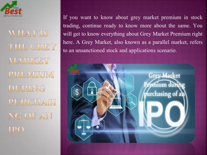 if you want to know about grey market premium