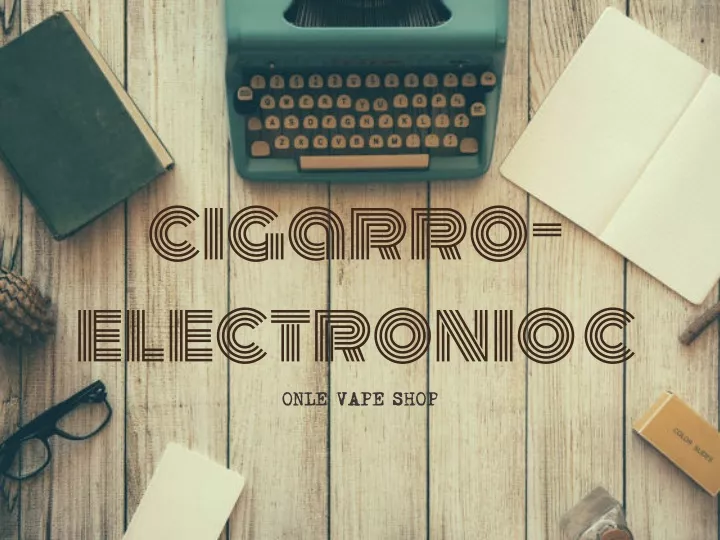 cigarro electronioc