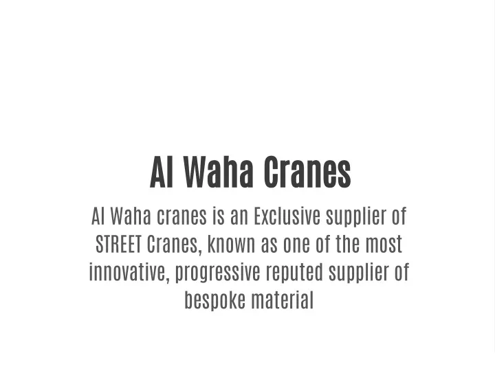 al waha cranes al waha cranes is an exclusive