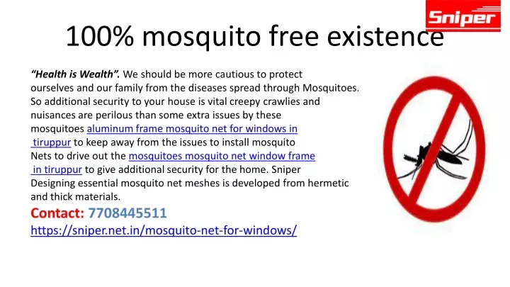 100 mosquito free existence