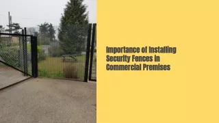Importance of Installing Security Fences in Commercial Premises