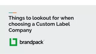 Things to lookout for when choosing a Custom Label Company