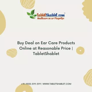 Purchase Ear Care at Bestest Price in India | TabletShablet