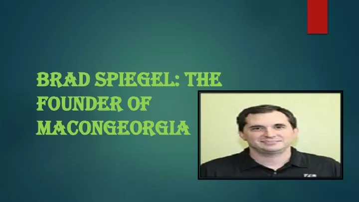 brad spiegel the brad spiegel the founder