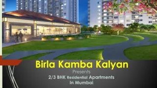 Birla Kamba Kalyan Ultra Luxurious Residential Apartment in Mumbai